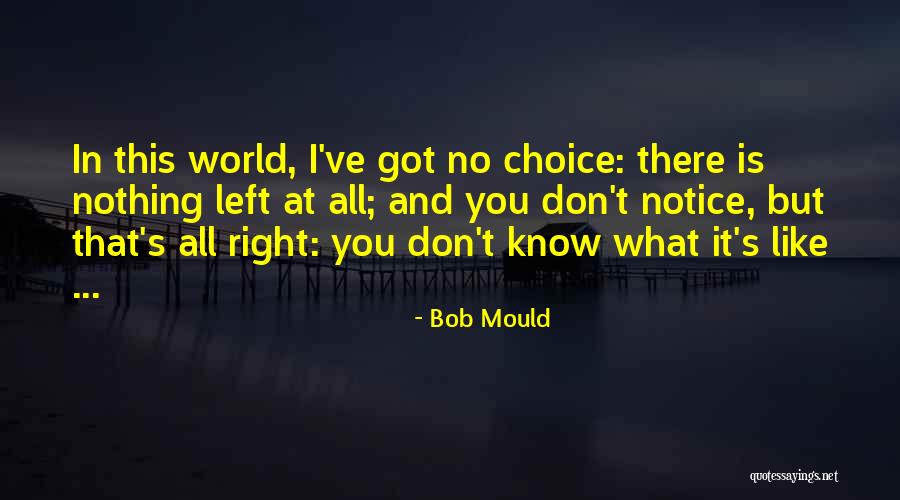 Kulbir Dhaliwal Quotes By Bob Mould Kulbir Dhaliwal Quotes By Bob Mould