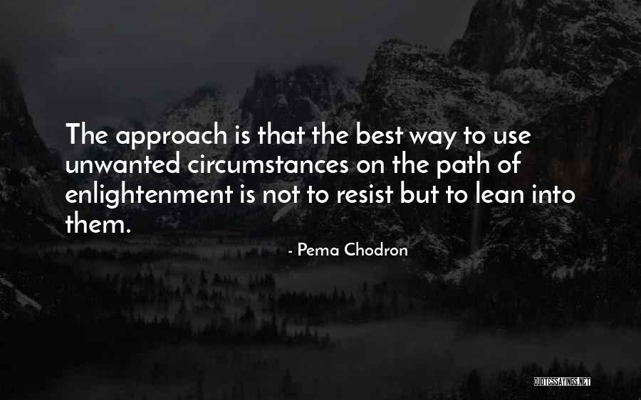 Kulbir Dhaliwal Quotes By Pema Chodron Kulbir Dhaliwal Quotes By Pema Chodron