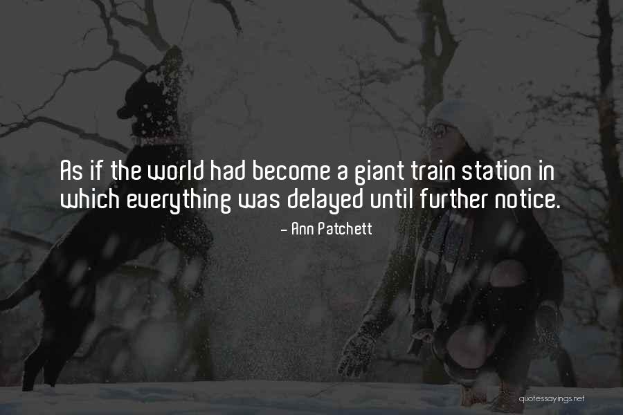 Kuldeep Manak Quotes By Ann Patchett Kuldeep Manak Quotes By Ann Patchett
