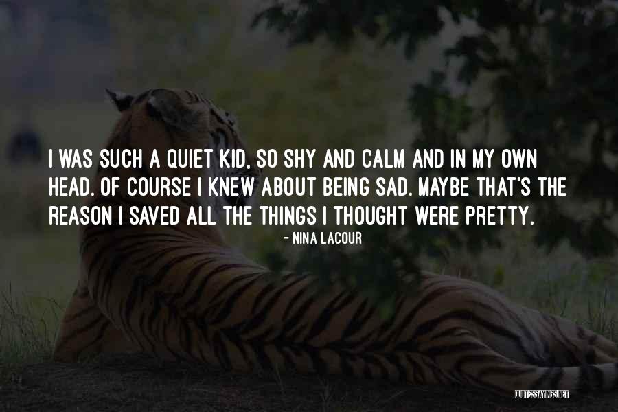 Kulesi Quotes By Nina LaCour Kulesi Quotes By Nina LaCour