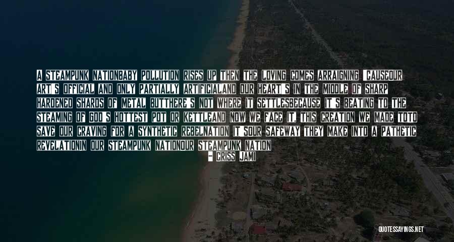 Kulhanek Jan Quotes By Criss Jami Kulhanek Jan Quotes By Criss Jami