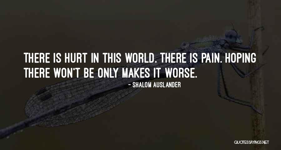 Kuli Roberts Quotes By Shalom Auslander Kuli Roberts Quotes By Shalom Auslander