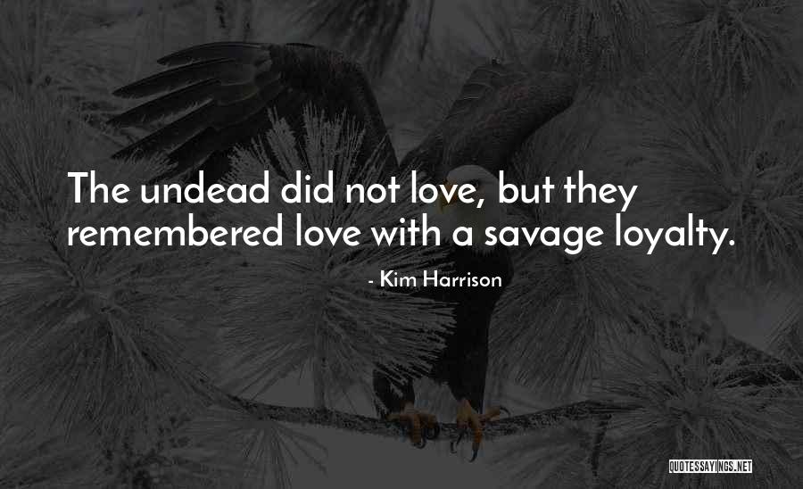 Kulickovka Quotes By Kim Harrison Kulickovka Quotes By Kim Harrison