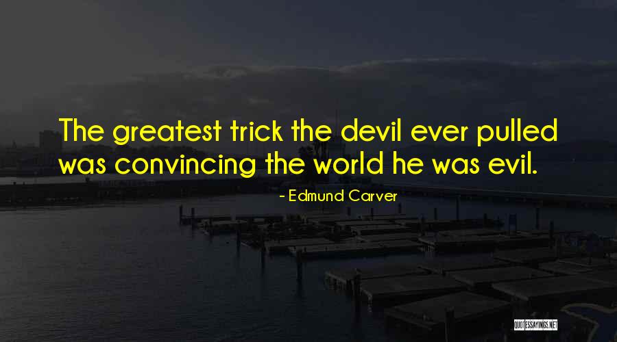 Kulki Sarbath Quotes By Edmund Carver Kulki Sarbath Quotes By Edmund Carver
