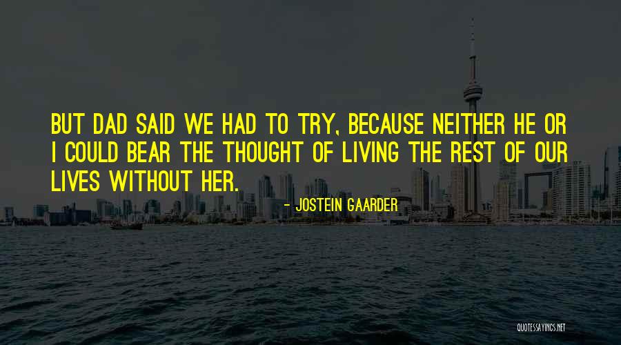Kullak Witches Quotes By Jostein Gaarder Kullak Witches Quotes By Jostein Gaarder