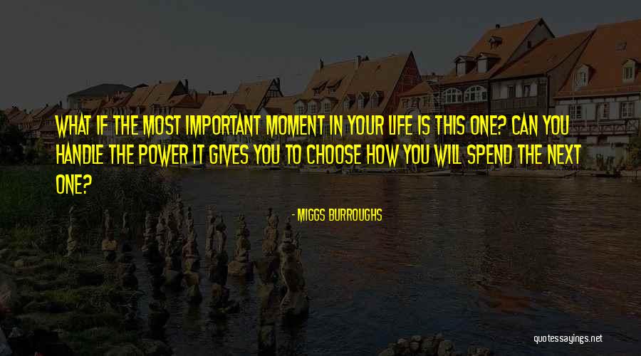 Kullaketrajad Quotes By Miggs Burroughs Kullaketrajad Quotes By Miggs Burroughs