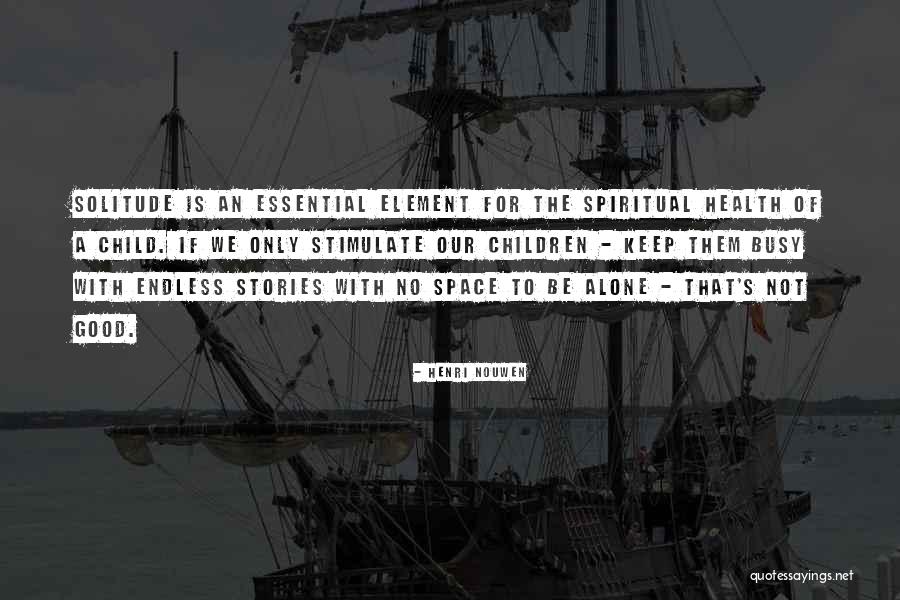 Kullanders Quotes By Henri Nouwen Kullanders Quotes By Henri Nouwen