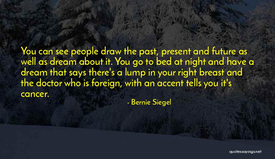 Kulmbacher Quotes By Bernie Siegel Kulmbacher Quotes By Bernie Siegel