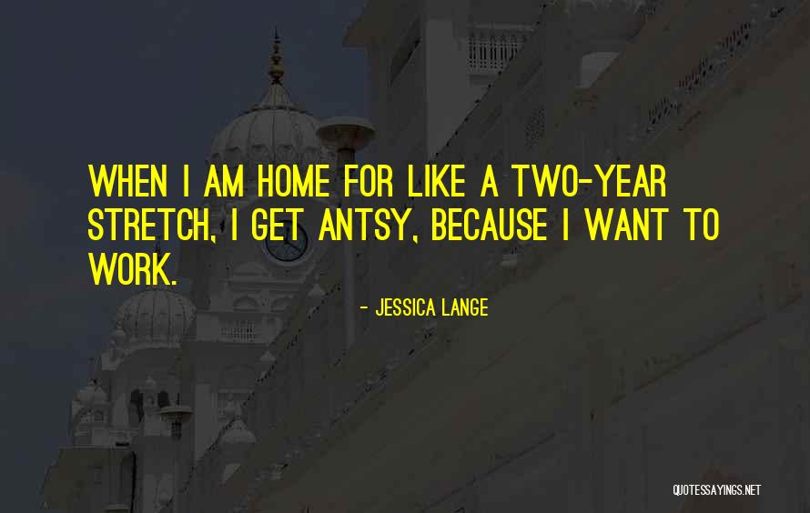 Kulminuje Quotes By Jessica Lange Kulminuje Quotes By Jessica Lange