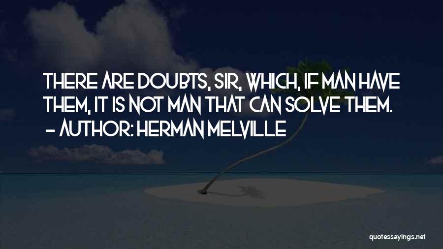Kulovalkea Quotes By Herman Melville