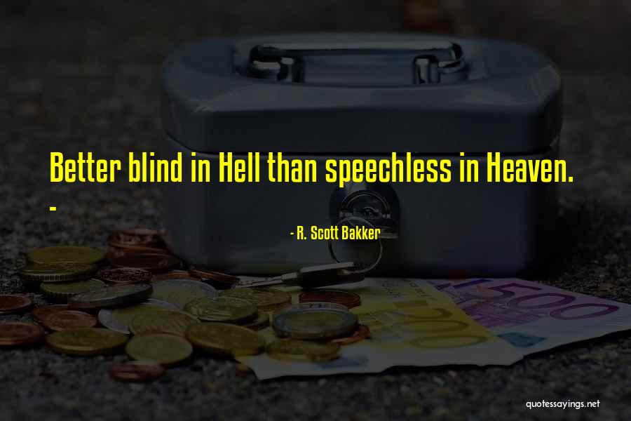 Kulsum Chowdhury Quotes By R. Scott Bakker