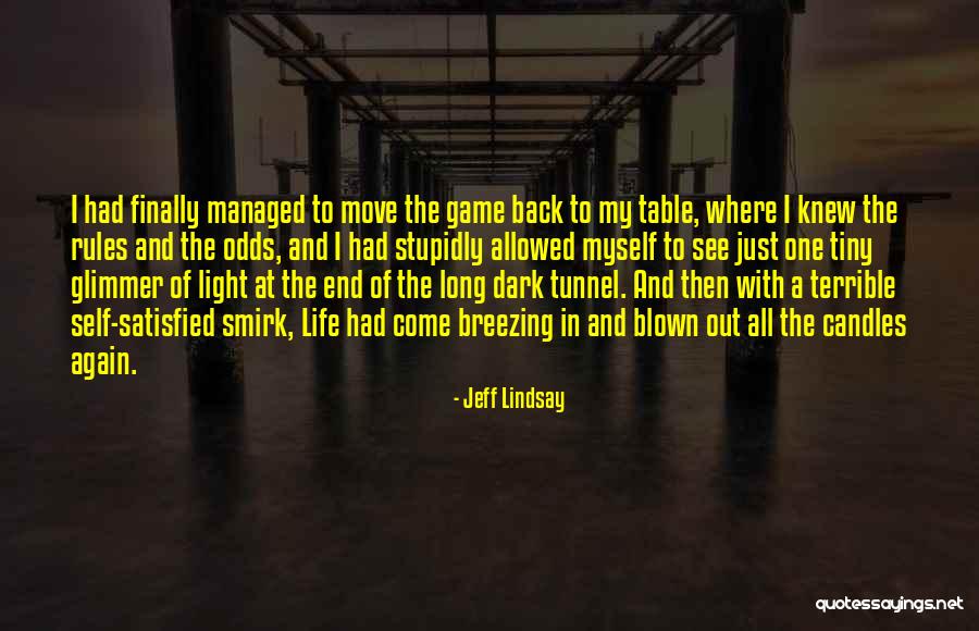 Kultana Delight Quotes By Jeff Lindsay Kultana Delight Quotes By Jeff Lindsay