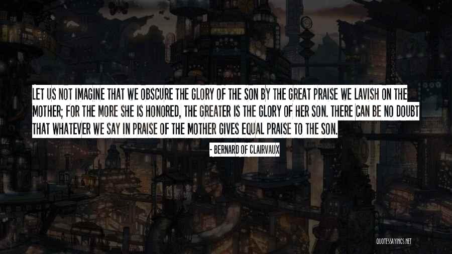 Kultar Shergill Quotes By Bernard Of Clairvaux Kultar Shergill Quotes By Bernard Of Clairvaux