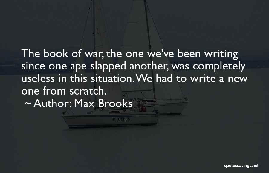 Kultarannan Quotes By Max Brooks