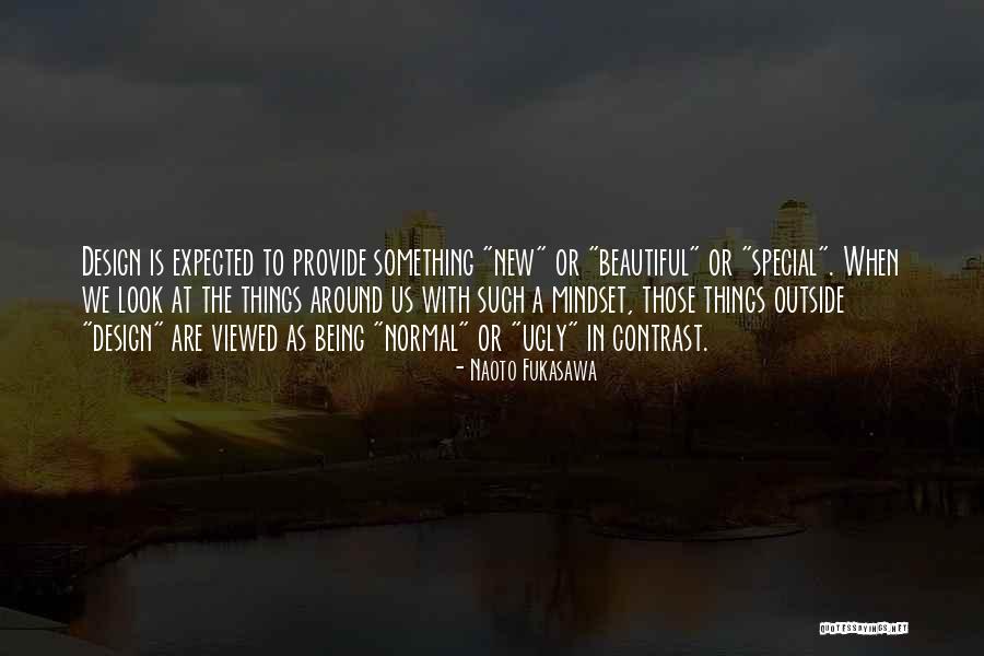 Kulturkampf Podcast Quotes By Naoto Fukasawa Kulturkampf Podcast Quotes By Naoto Fukasawa