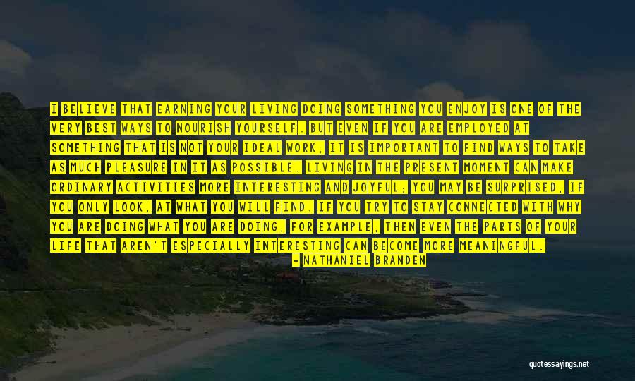 Kulturu Vidusskola Quotes By Nathaniel Branden Kulturu Vidusskola Quotes By Nathaniel Branden