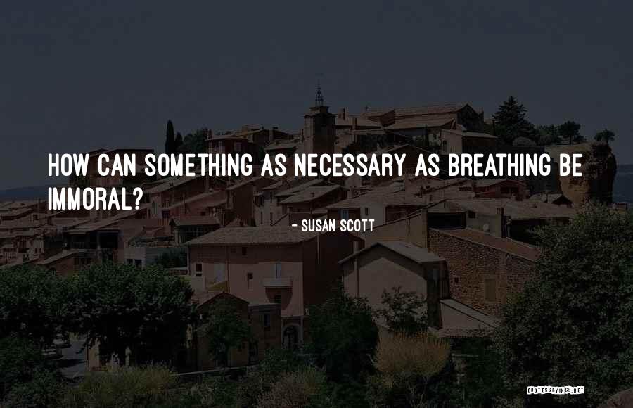 Kuluttajavirasto Quotes By Susan Scott Kuluttajavirasto Quotes By Susan Scott