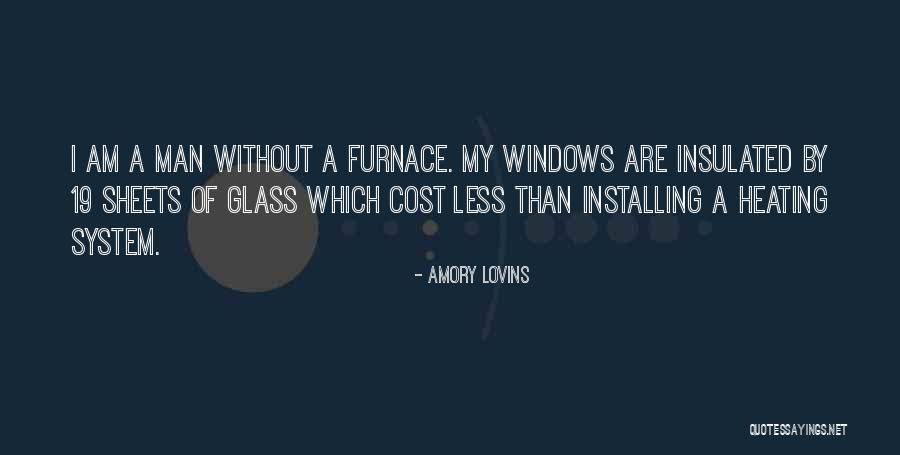 Kulwant Hall Quotes By Amory Lovins Kulwant Hall Quotes By Amory Lovins