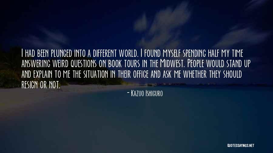Kumaki Cosplay Quotes By Kazuo Ishiguro Kumaki Cosplay Quotes By Kazuo Ishiguro