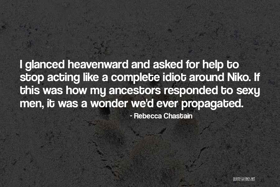 Kumaki Nanjiani Quotes By Rebecca Chastain