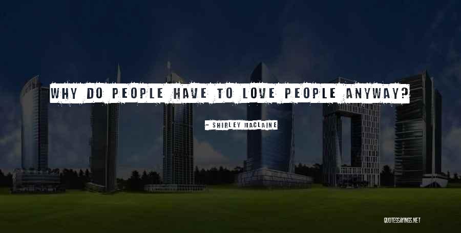 Kumamoto Weather Quotes By Shirley Maclaine Kumamoto Weather Quotes By Shirley Maclaine