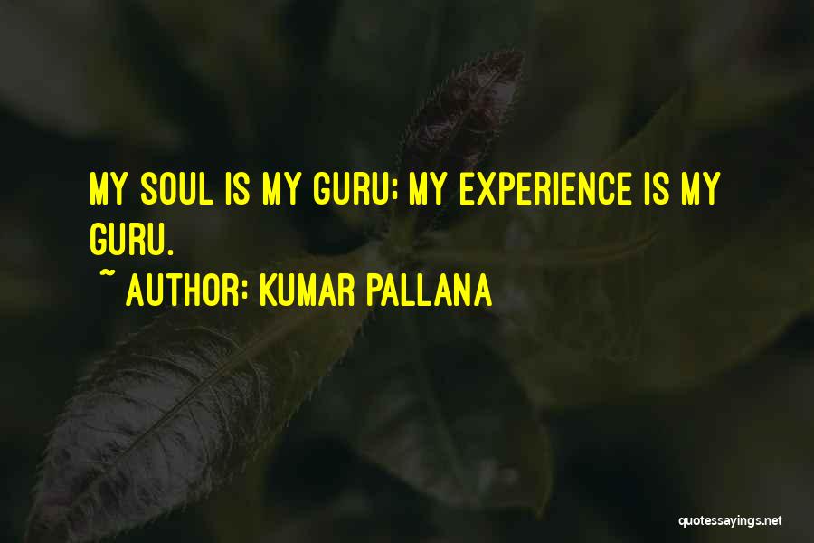 Kumar Pallana Quotes 907309