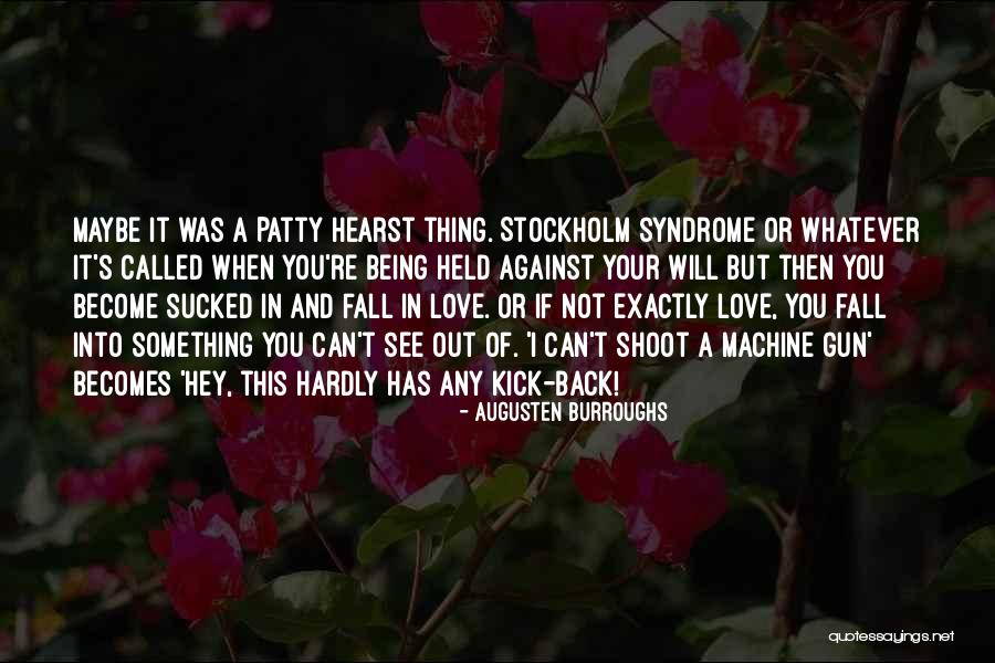 Kumarbaz Izle Quotes By Augusten Burroughs Kumarbaz Izle Quotes By Augusten Burroughs
