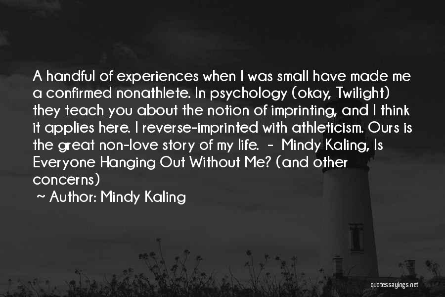 Kumarbazmt2 Quotes By Mindy Kaling