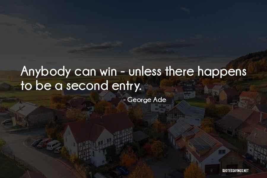 Kumble Dhoni Quotes By George Ade Kumble Dhoni Quotes By George Ade