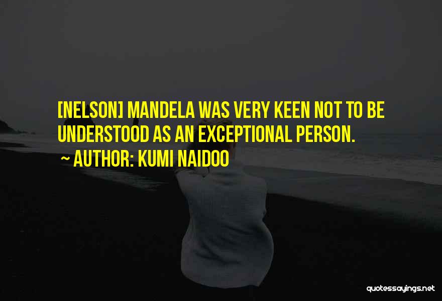 Kumi Naidoo Quotes 801883