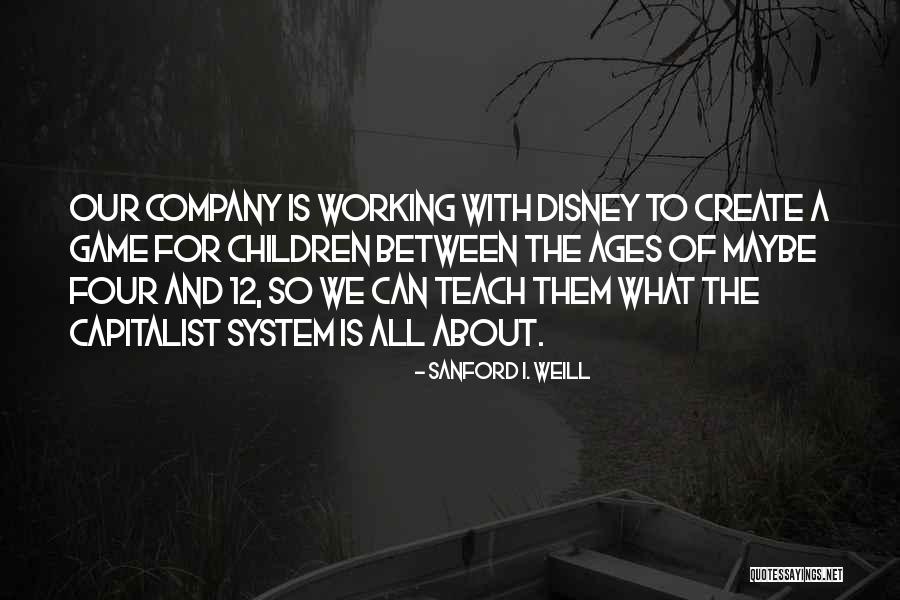 Kumiko Aso Quotes By Sanford I. Weill Kumiko Aso Quotes By Sanford I. Weill