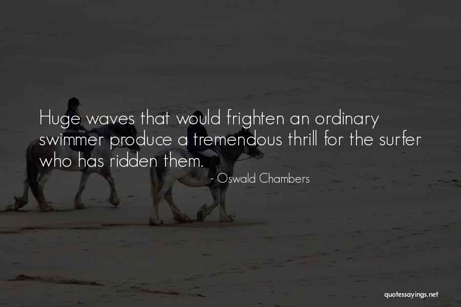 Kumtegemea Quotes By Oswald Chambers Kumtegemea Quotes By Oswald Chambers