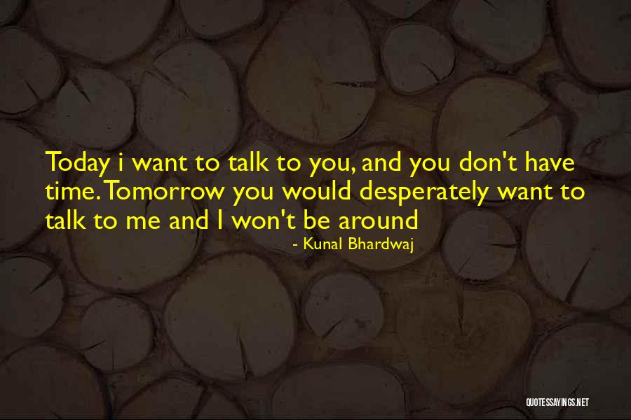 Kunal Bhardwaj Quotes 82539