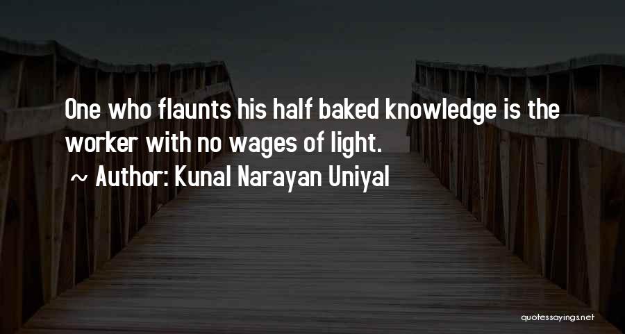 Kunal Narayan Uniyal Quotes 1954573