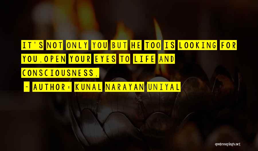 Kunal Narayan Uniyal Quotes 2177370