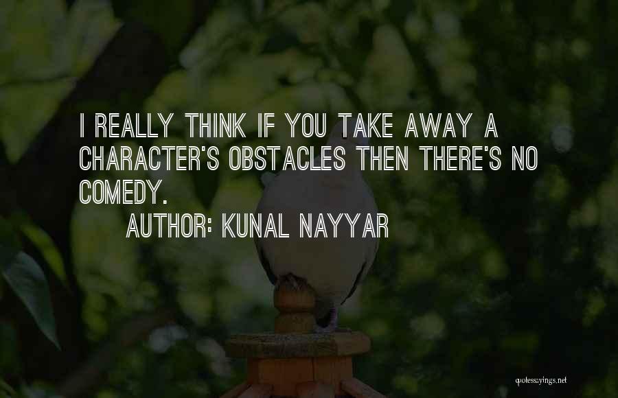 Kunal Nayyar Quotes 1618092