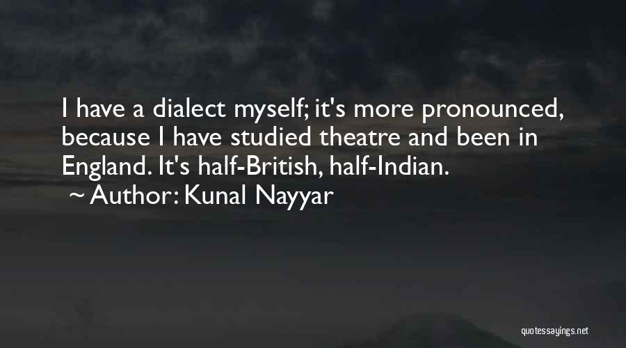 Kunal Nayyar Quotes 1644452
