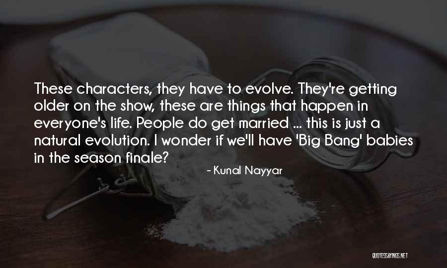 Kunal Nayyar Quotes 572500 Kunal Nayyar Quotes 572500