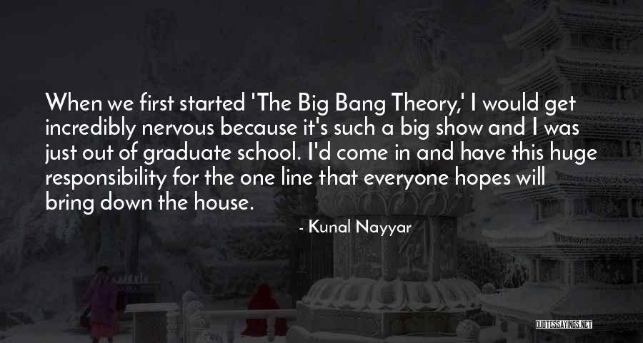 Kunal Nayyar Quotes 592694