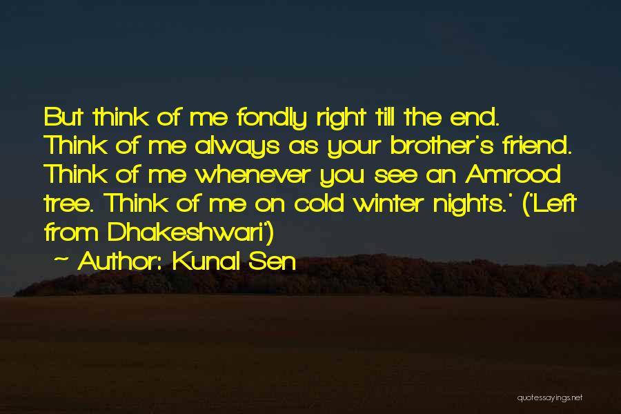 Kunal Sen Quotes 1181298