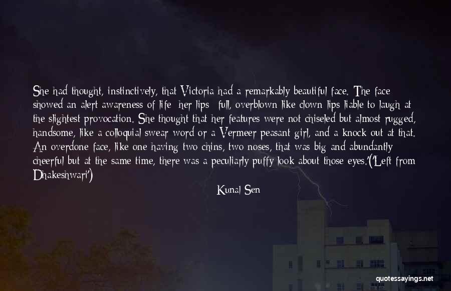 Kunal Sen Quotes 185273