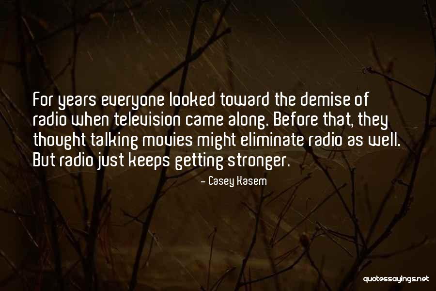 Kunar River Quotes By Casey Kasem Kunar River Quotes By Casey Kasem