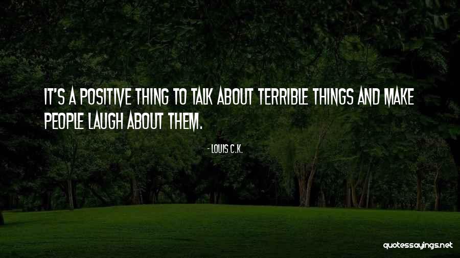 Kunar Valley Quotes By Louis C.K. Kunar Valley Quotes By Louis C.K.