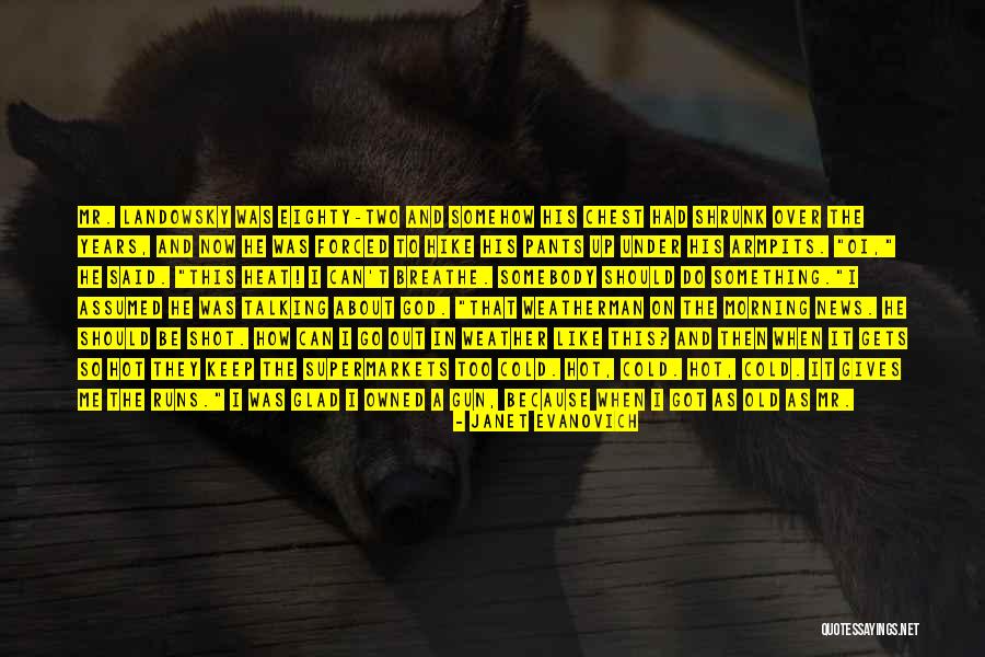 Kunati I Lulzim Quotes By Janet Evanovich Kunati I Lulzim Quotes By Janet Evanovich