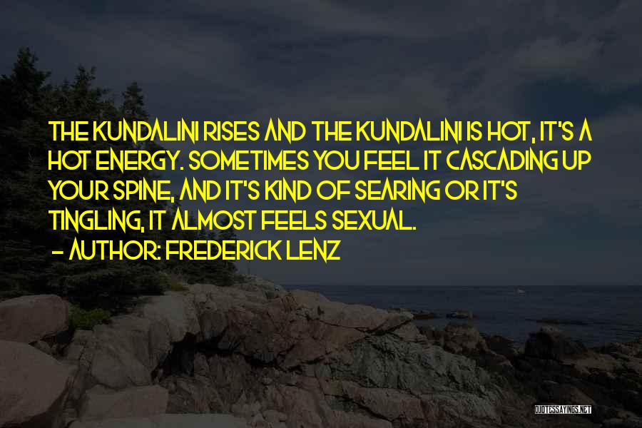 Kundalini Energy Quotes By Frederick Lenz