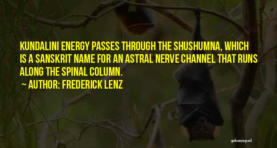 Kundalini Energy Quotes By Frederick Lenz