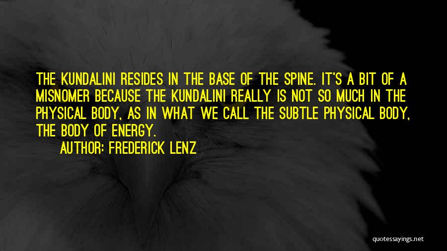 Kundalini Energy Quotes By Frederick Lenz