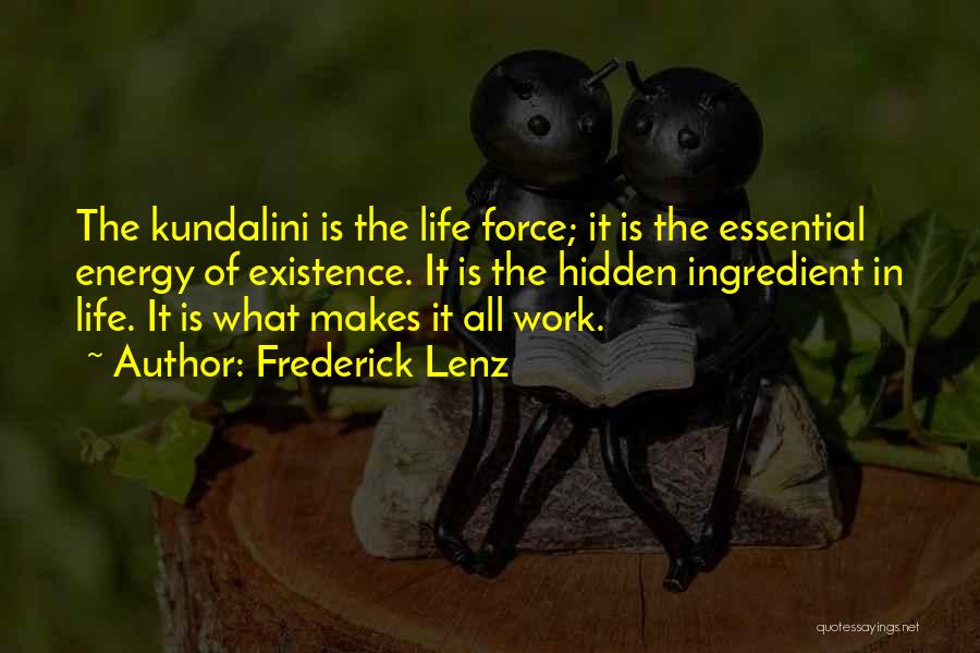 Kundalini Energy Quotes By Frederick Lenz