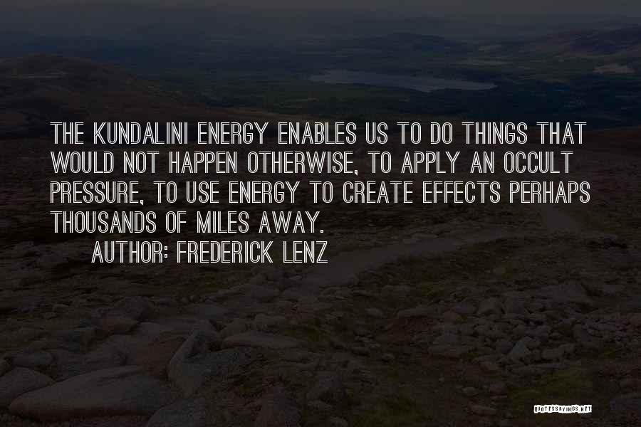 Kundalini Energy Quotes By Frederick Lenz