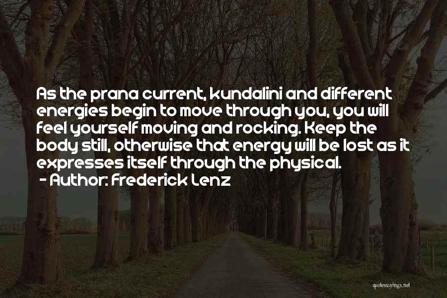 Kundalini Energy Quotes By Frederick Lenz